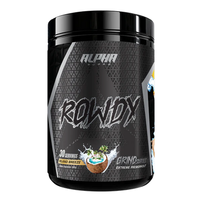 ROWDY 
*Extreme Energy, Laser Focus, & Fat Burning*